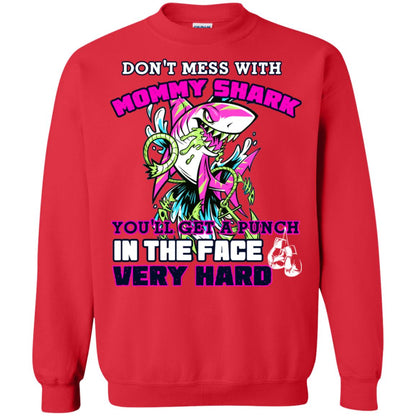 Don't Mess With Mommy Shark You'll Get A Punch In The Face Very Hard Family Shark Shirt Red