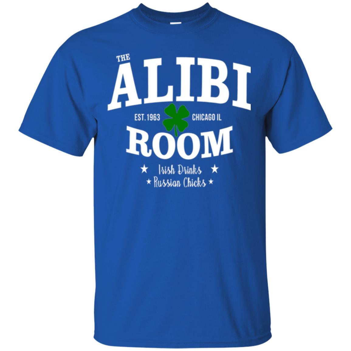Wine Lovers T-shirt The Alibi Room Est.1963 Chicagoil Irish Drinks Russian Chick Royal