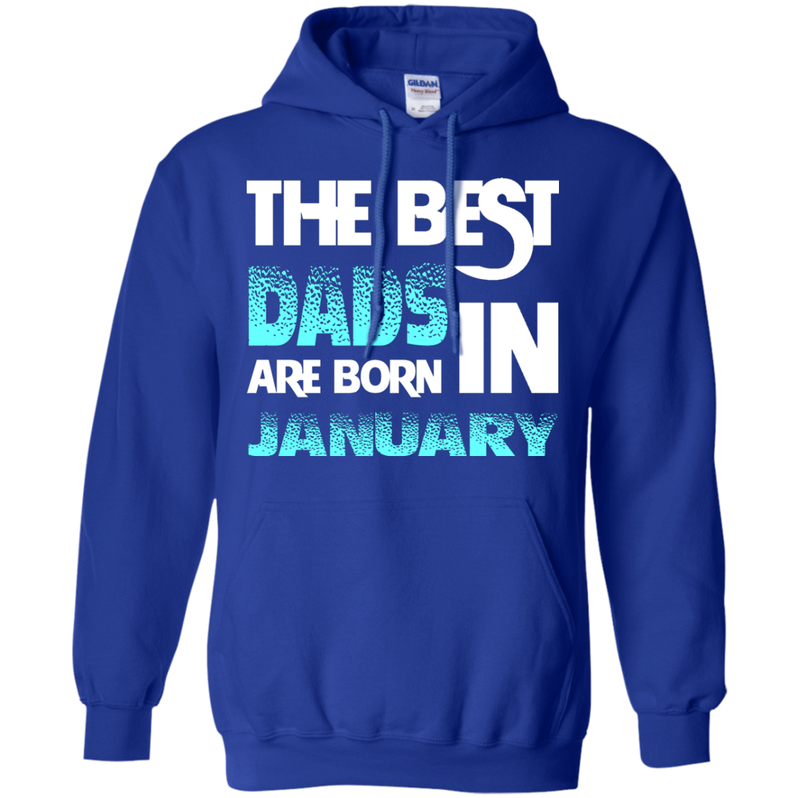Daddy T-shirt The Best Dads Are Born In January Royal