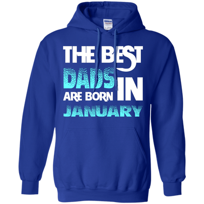 Daddy T-shirt The Best Dads Are Born In January Royal