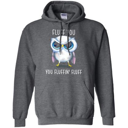 Fluff You You Fluffin_ Fluff Owl Lover T-shirt Dark Heather