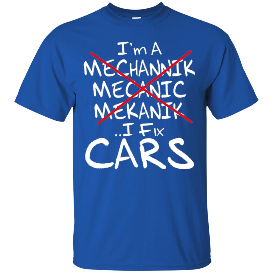 Mechanic T-shirt I Fix Cars Royal