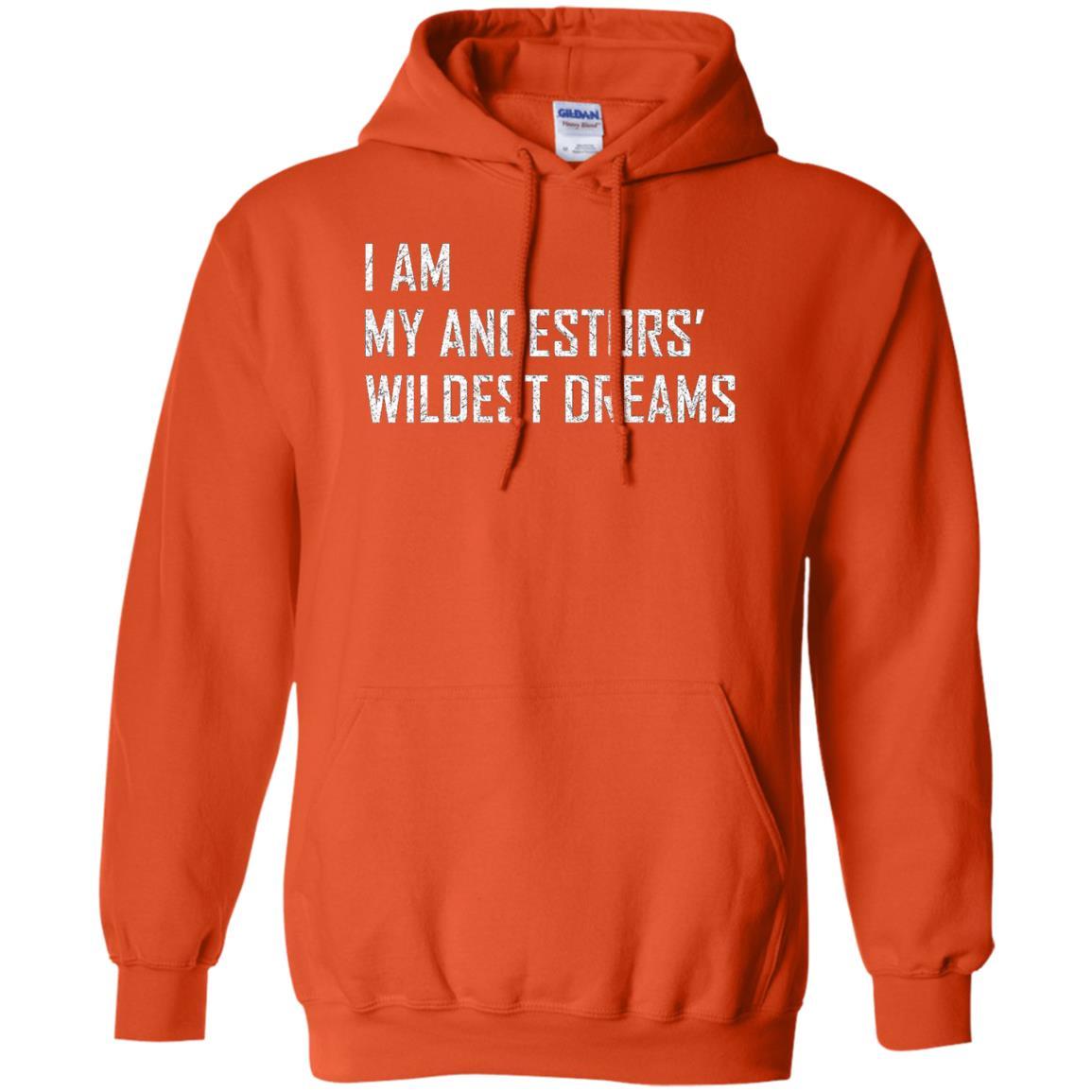 I Am My Ancestors Wildest Dreams T-shirt Orange