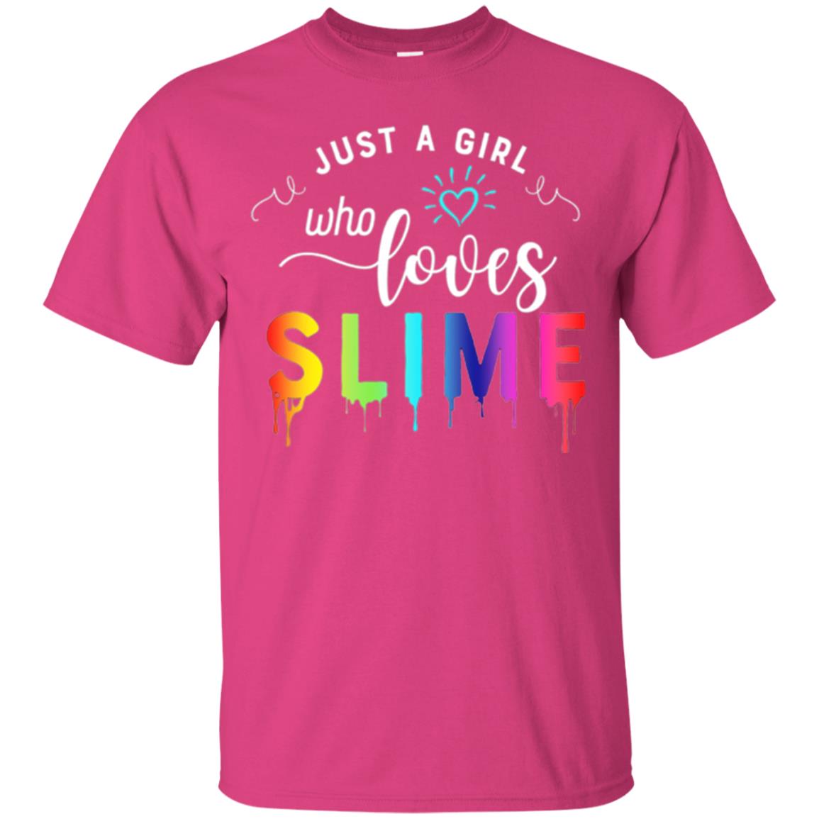 Slime Lover T-shirt Just A Girl Who Loves Slime Heliconia