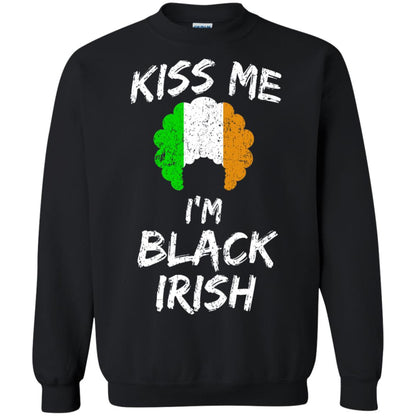Kiss Me I_m Black Irish Funny St Patrick_s Day T-shirt Black