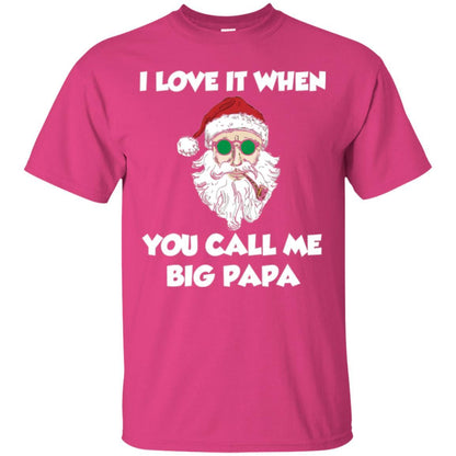 Christmas T-shirt I Love It When You Call Me Big Papa Heliconia