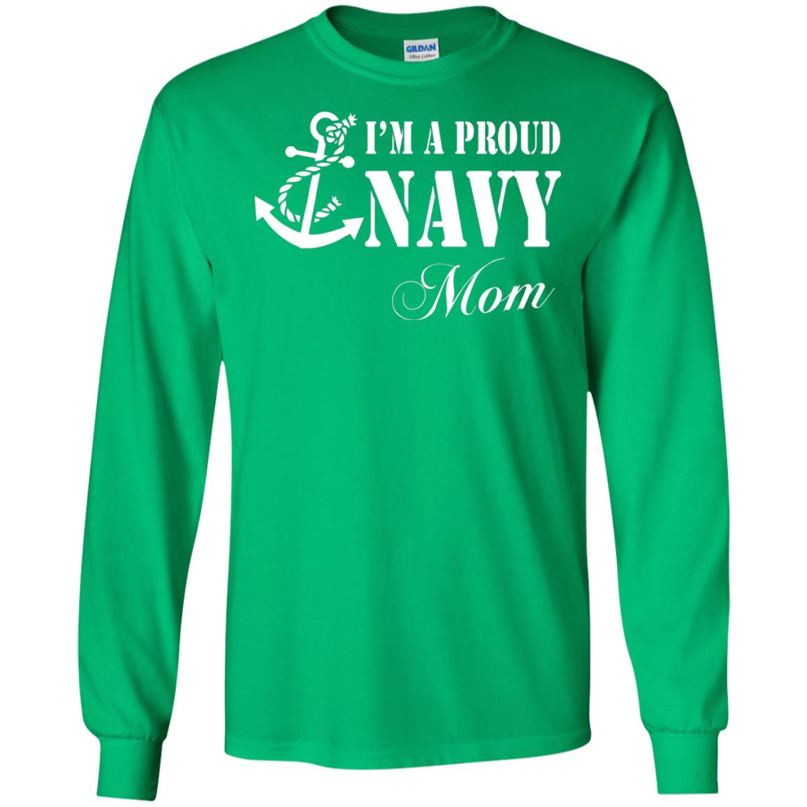 Pride Military Mother Shirt Im A Proud U.s. Navy Mom Irish Green