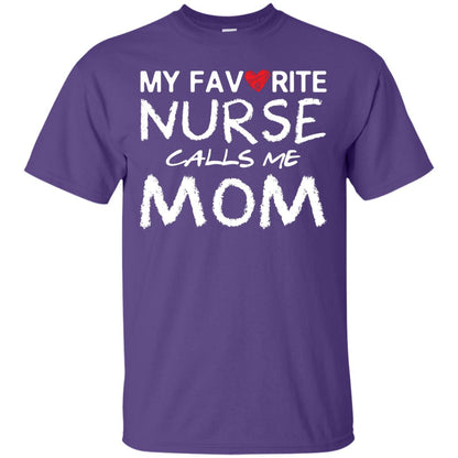 My Favorite Nurse Calls Me Mom Mommy Shirt Purple