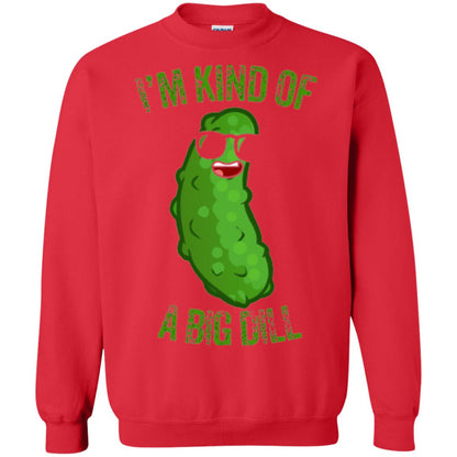 Funny Pickle T-shirt I_m Kind Of A Big Dill Red