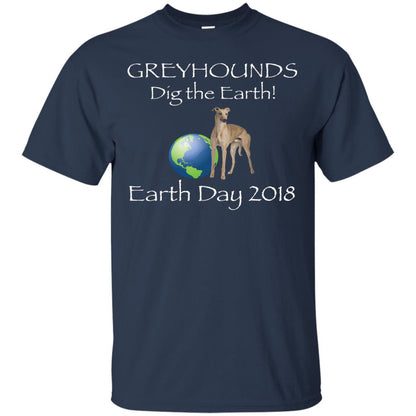 Greyhound Dig The Earth Earth Day Awareness 2018 T-shirt Navy