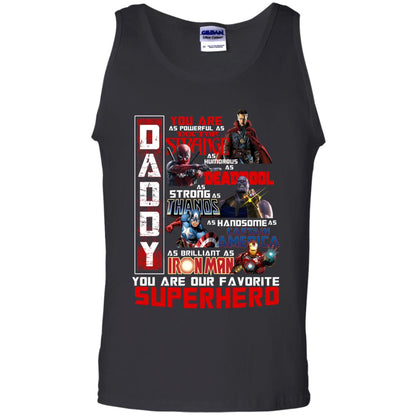 Daddy You Are As Powerful As Doctor Strange You Are Our Favorite Superhero Shirt Black