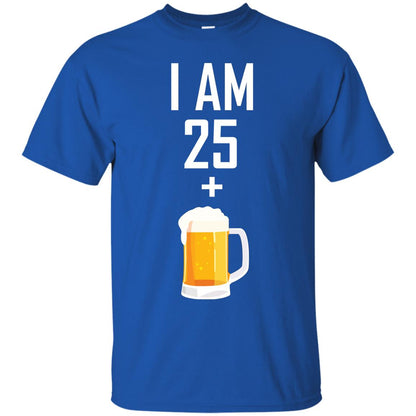 I Am 25 Plus 1 Beer 26th Birthday T-shirt Royal