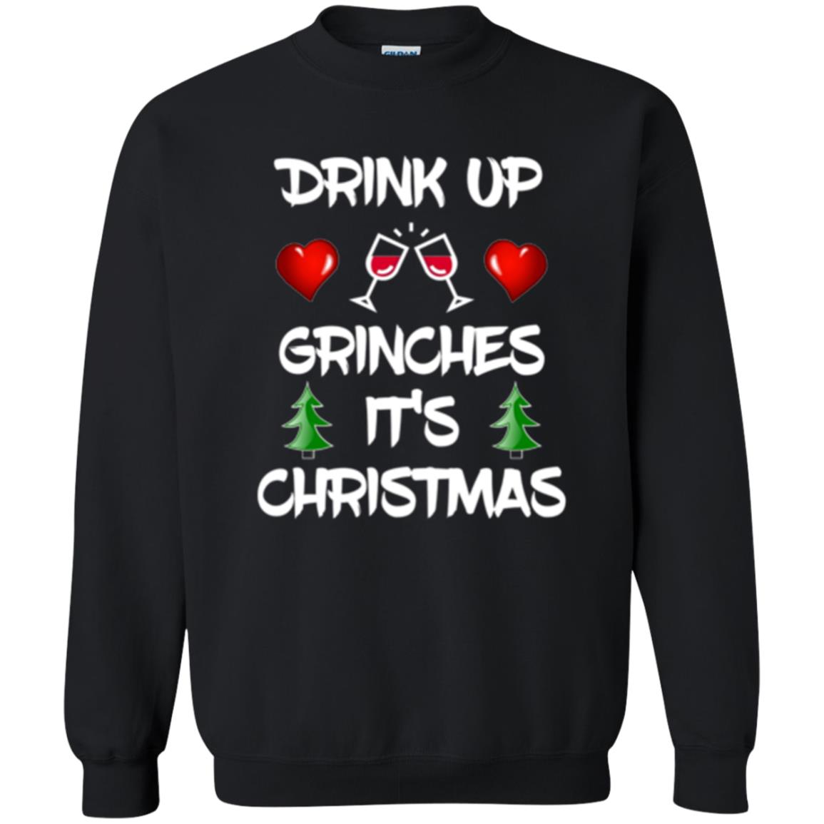 Christmas T-shirt Drink Up Grinches It_s Christmas Black