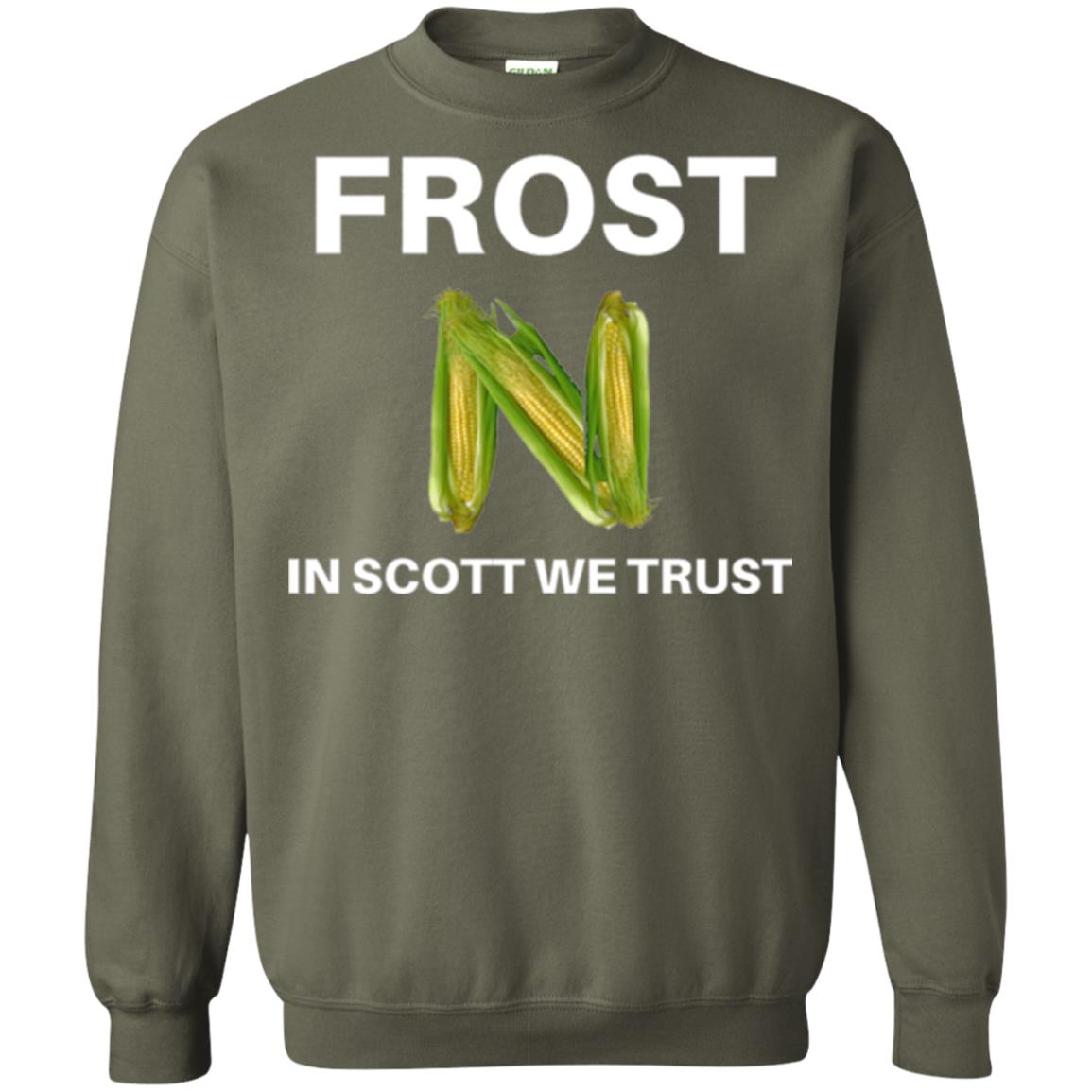 Frost Scott We Trust Nebraska Football Coach T-shirt Military Green