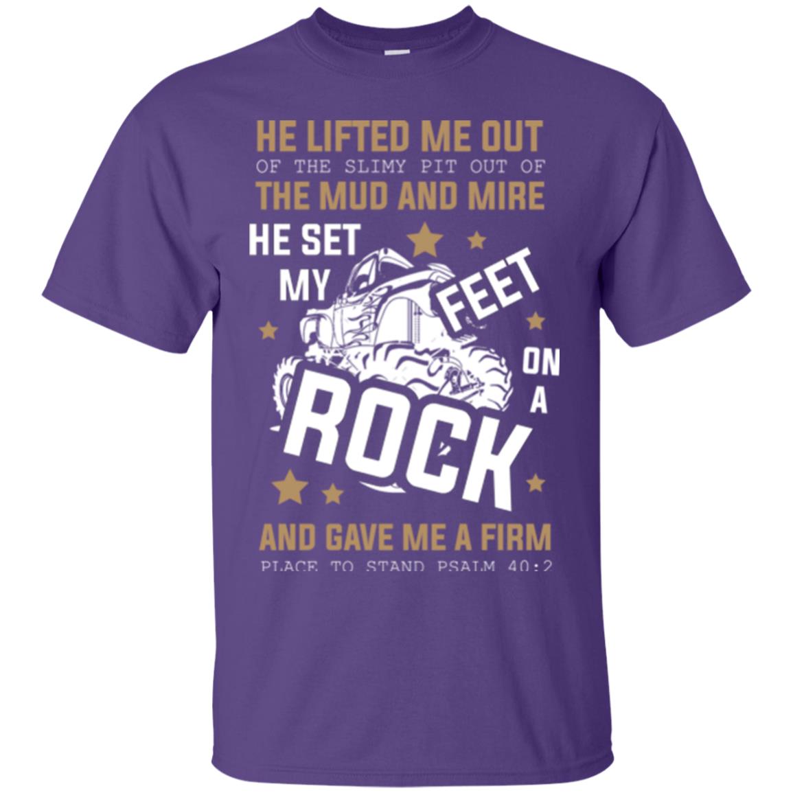 Christian T-shirt He Lifted Me Out Of The Slimy Pit Out Of The Mud And Purple