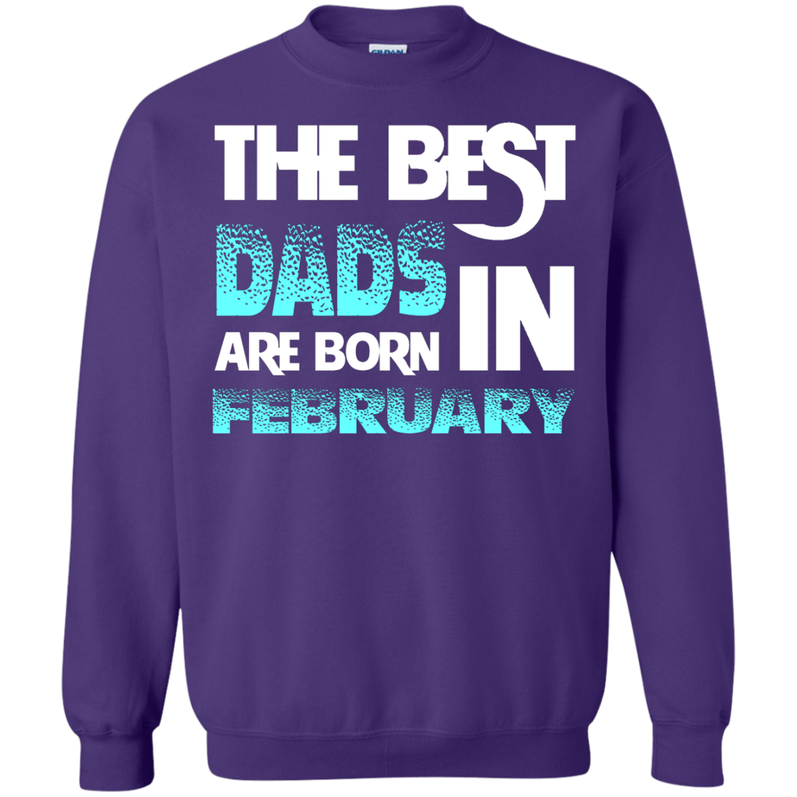 Daddy T-shirt The Best Dads Are Born In February Purple