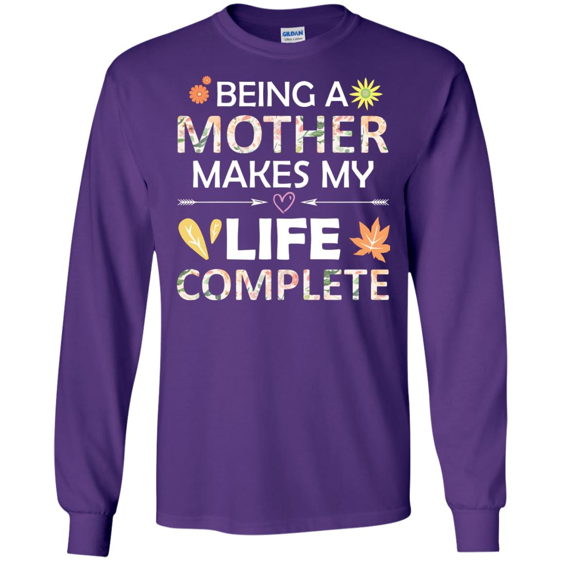 Being A Mother Make My Life Complete Parent_s Day Shirt For Mommy Purple