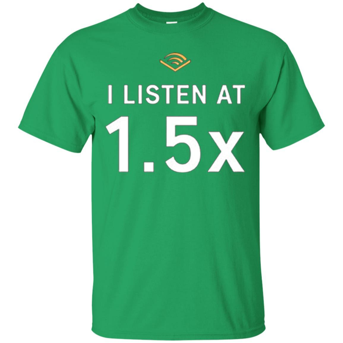 I Listen At 1.5x Irish Green