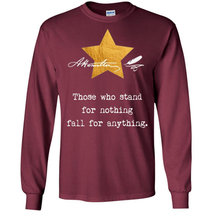 Alexander Hamilton T-shirt Those Who Stand For Nothing Maroon