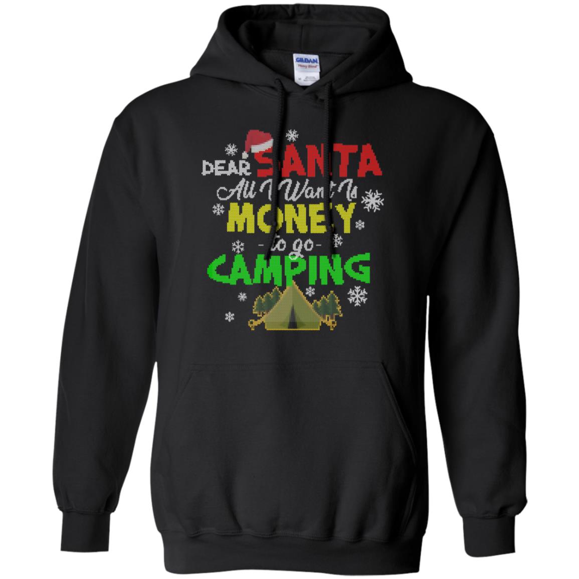 Dear Santa All I Want Is Money To Go Camping X-mas Idea Shirt For Camping Lovers Black