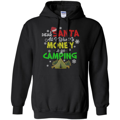 Dear Santa All I Want Is Money To Go Camping X-mas Idea Shirt For Camping Lovers Black
