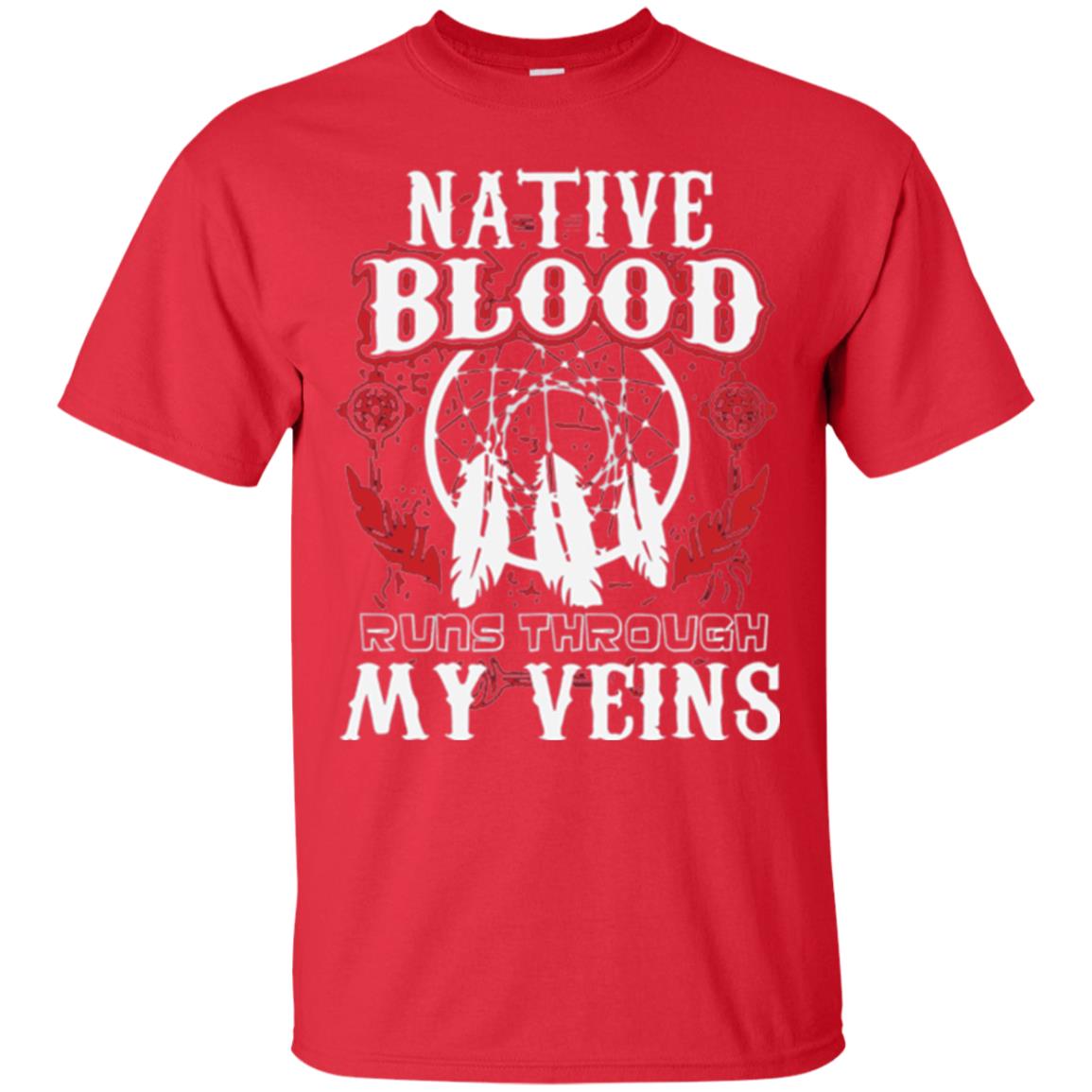 American T-shirt Native Blood Runs Through My Veins Red