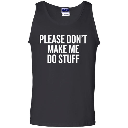 Funny T-shirt Please Don_t Make Me Do Stuff Black
