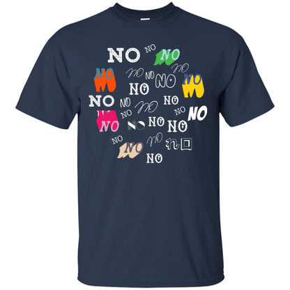 No No No Humor Saying Gift Shirt Navy