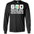 God Made Me Jesus Saved Me Ireland Raised Me Irish Gift ShirtG240 Gildan LS Ultra Cotton T-Shirt