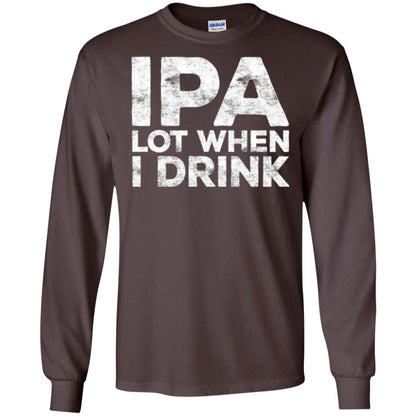 Beer Lover T-shirt Ipa Lot When I Drink Dark Chocolate