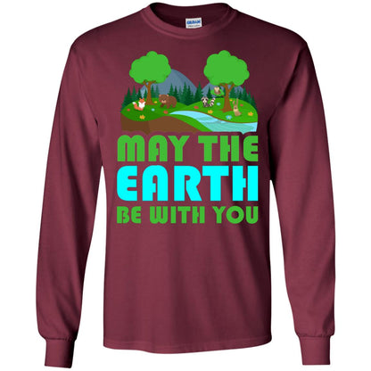May The Earth Be With You Earth Day T-shirt Maroon
