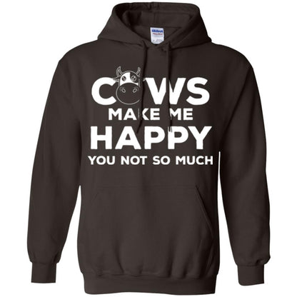 Cows Lover T-shirt Cow Make Me Happy You Not So Much Dark Chocolate