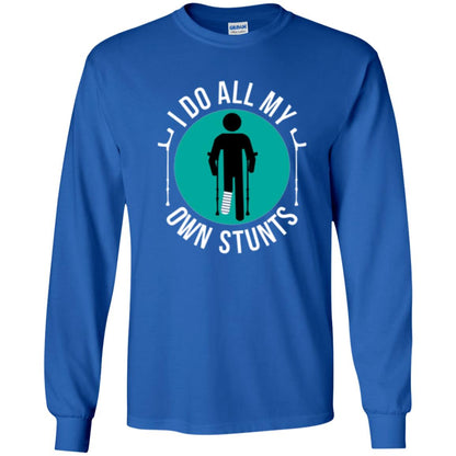 Broken Leg T-shirt I Do All My Own Stunts T-shirt Royal