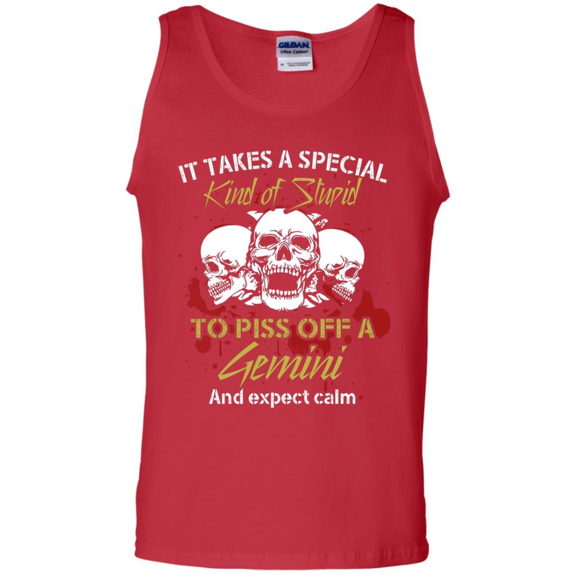 Brithday T-shirt It Take A Special Kind Of Stupid To Piss Off A Gemini And Expect Calm Red