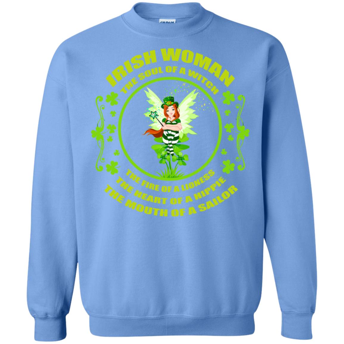 Irish Woman The Soul Of A Witch The Fire Of A Lioness The Heart Of A Hippie The Mouth Of A Sailor Carolina Blue