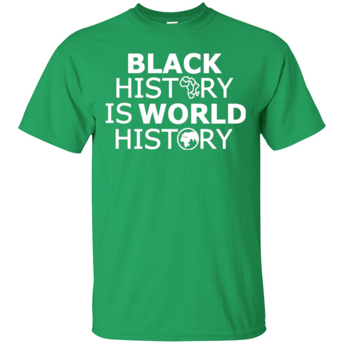 Black History Is World History T-shirt Irish Green