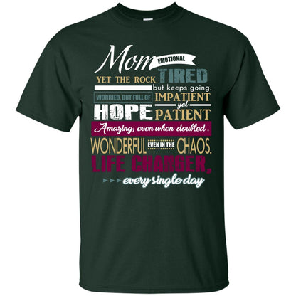 Mom Emotional Yet The Rock Tired But Keeps Going Worried But Full Of Impatient Yet Hpoe Patient Amazing Even When Doubled Mommy Shirt Forest