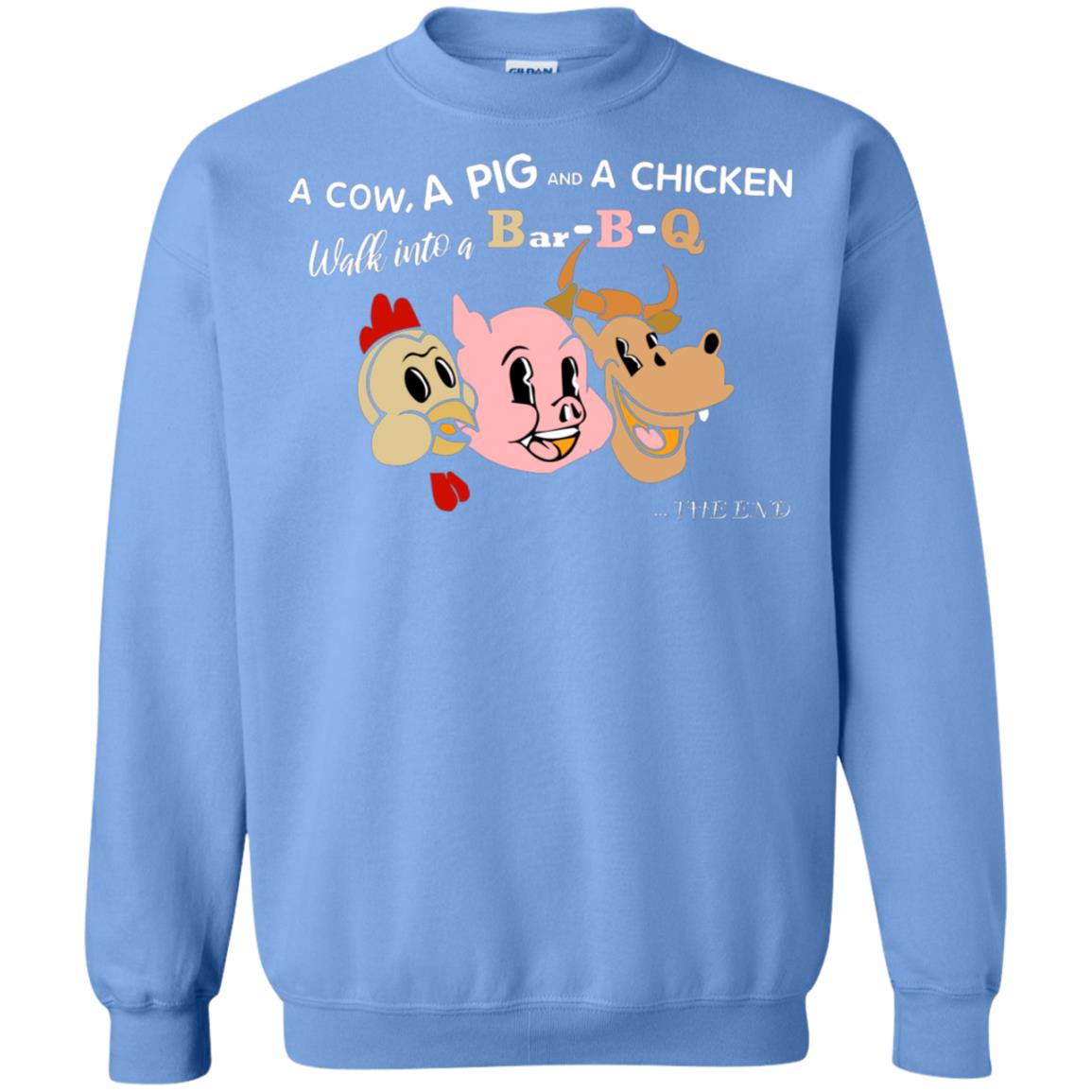A Cow A Pig And A Chicken Walk Into A Bar-b-q The End Shirt Carolina Blue