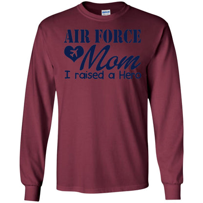Air Force Mom T-shirt I Raise A Hero Maroon