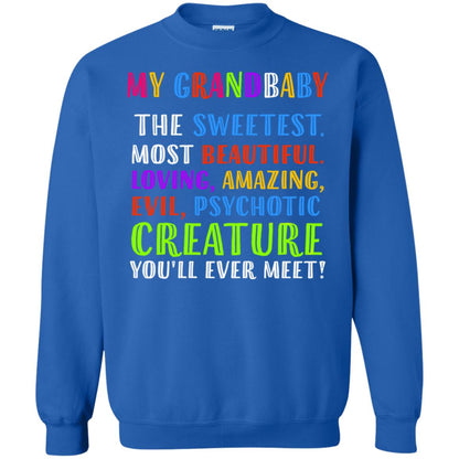 My Grandbaby The Sweetest Most Beautiful Loving Amazing Shirt Royal