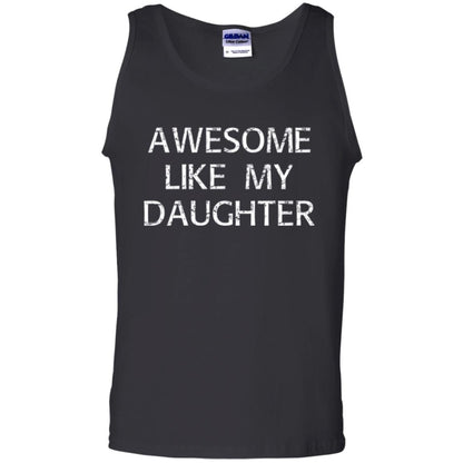 Awesome Like My Daughter Daddy T-shirt Black