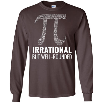 Funny Pi Shirt Irrational But Well Rounded Dark Chocolate