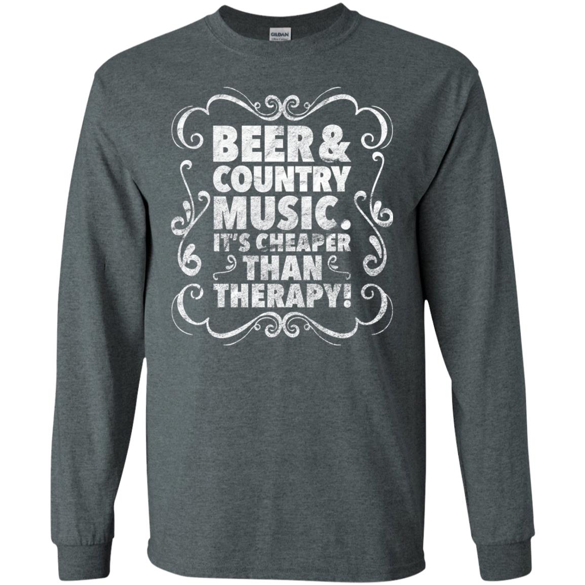 Beer Andcountry Music Its Cheaper Than Therapy Shirt Dark Heather