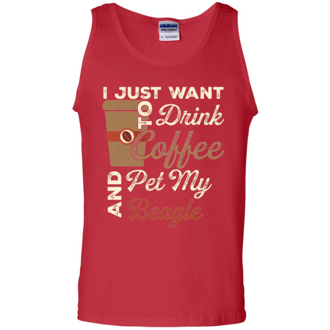 Coffee Lovers T-shirt I Just Want To Drink Coffee And Pet My Beagle Red