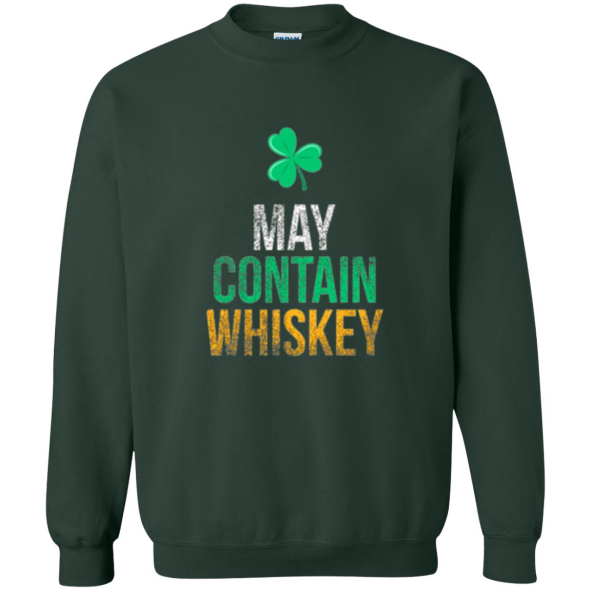 Funny St. Patricks Day T-shirt May Contain Whiskey Forest Green