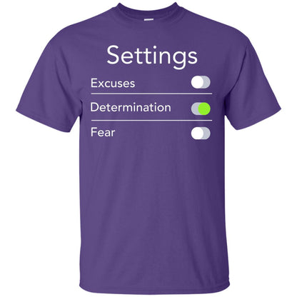Settings Excuses Determination Fear T-shirt Purple