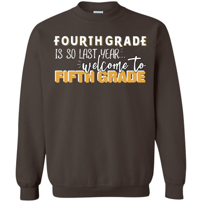 Fourth Grade Is So Last Year Welcome To Fifth Grade Back To School 2019 Shirt Dark Chocolate