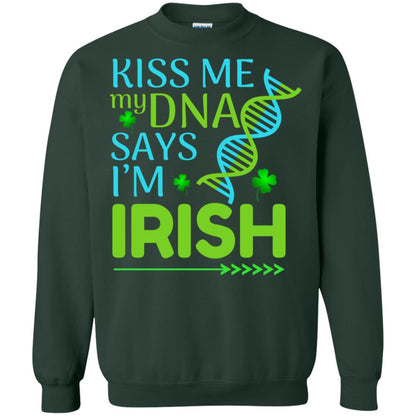 Kiss Me My Dna Say I'm Irish Saint Patricks Day Shirt Forest Green