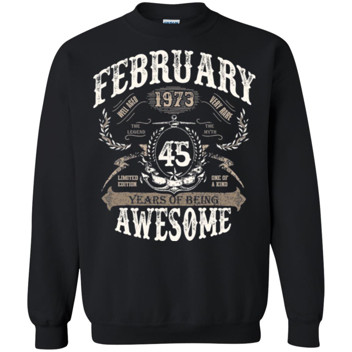 February 1973 45 Years Of Being Awesome T-shirt 45 Years Old Black