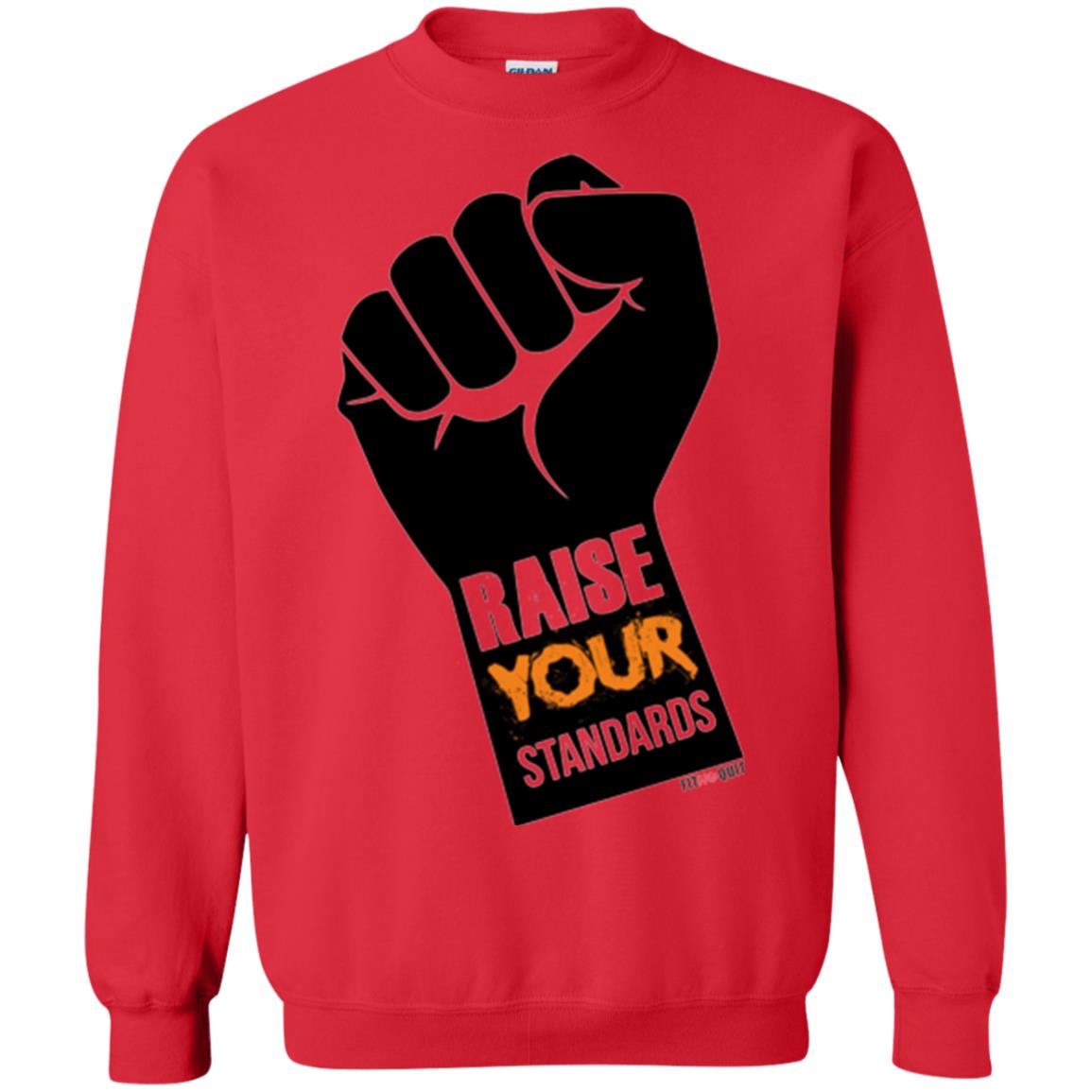 Raise Your Standards Motivatitonal Fitnoquit T-shirt Red